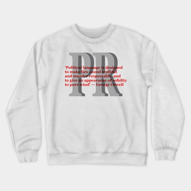 PR George Orwell Crewneck Sweatshirt by Volundz